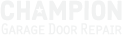 Champion Garage Door Repair